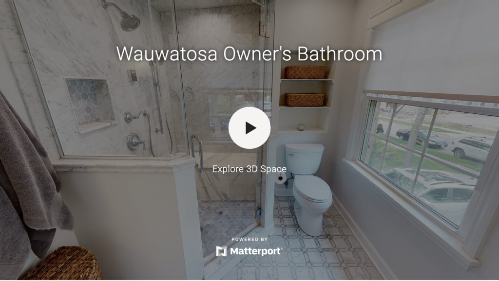 Wauwatosa Owner's Bathroom Virtual Tour